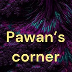 Pawan’s corner