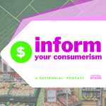 Inform Your Consumerism