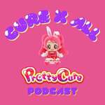 Cure-All: A Pretty Cure Podcast