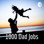 1000 Dad Jobs