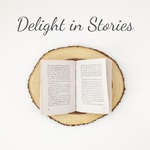 Delight in Stories