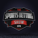 The Sports Betting Show CFB