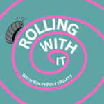 Rolling With It