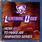 Lightning Dogs: How NOT to Make an Animated Series