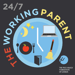 24/7 The Working Parent