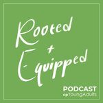 Rooted & Equipped