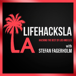 LifeHacksLA - Hacking the Best of Los Angeles