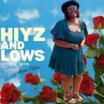 Hiyz and Lowz with Alyce Rose