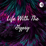 Life With The Gypsy