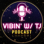 Vibin' W/TJ