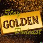 Stay Golden Podcast