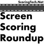 Screen Scoring Roundup
