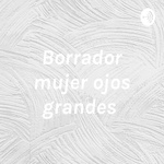 Borrador mujer ojos grandes 