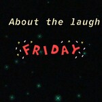 about the laugh
