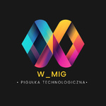 W Mig - Pigułka Technologiczna