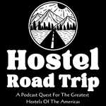 Hostel Road Trip Podcast
