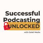 Successful Podcasting Unlocked: Growth & Monetization Strategies for Podcasters
