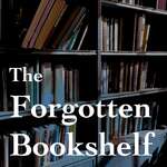 The Forgotten Bookshelf
