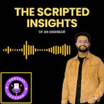 The Scripted Insights Of An Engineer