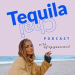 Tequila Chai Podcast