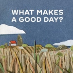 What Makes a Good Day?