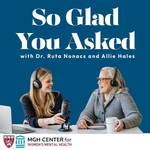 So Glad You Asked with Dr. Ruta Nonacs and Allie Hales