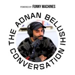The Adnan Belushi Conversation