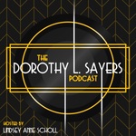 The Dorothy L. Sayers Podcast