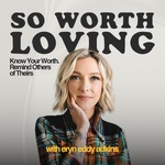 So Worth Loving
