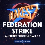 Federation Strike: A Journey Through Blake's 7