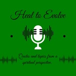 Heal to Evolve