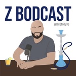Z Bodcast with Christo