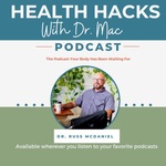 Health Hacks with Dr. Mac