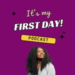 It’s My First Day!