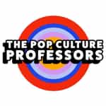 The Pop Culture Professors