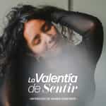 La Valentía de Sentir