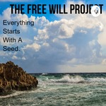 Mr. Blessed And Unstoppable presents The Free Will Project