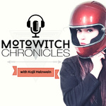 Motowitch Chronicles Motorcycle Podcast