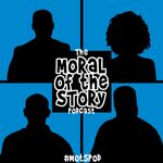 Moral of the Story Podcast