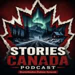 Stories Canada Podcast - True Horror Stories