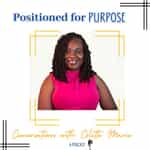 Positioned for Purpose Conversations with Colette Marie