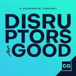 Disruptors for GOOD | Social Entrepreneurs and Social Enterprises