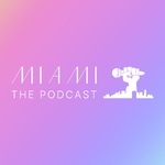 Miami The Podcast