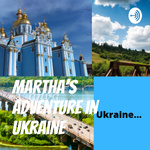Martha's Adventure in Ukraine