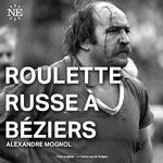 Roulette russe à Béziers 
