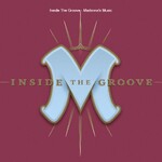 Inside The Groove - Madonna’s Music