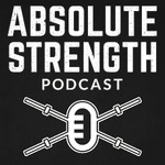The Absolute Strength Podcast