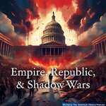 Empire, Republic and Shadow Wars