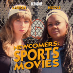 Newcomers: Sports, with Nicole Byer and Lauren Lapkus