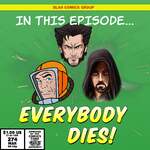 In This Episode: Everybody Dies